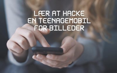 Pige holder en telefon med teksten 'LÆR AT HACKE EN TEENAGEMOBIL FOR BILLEDER' i fokus